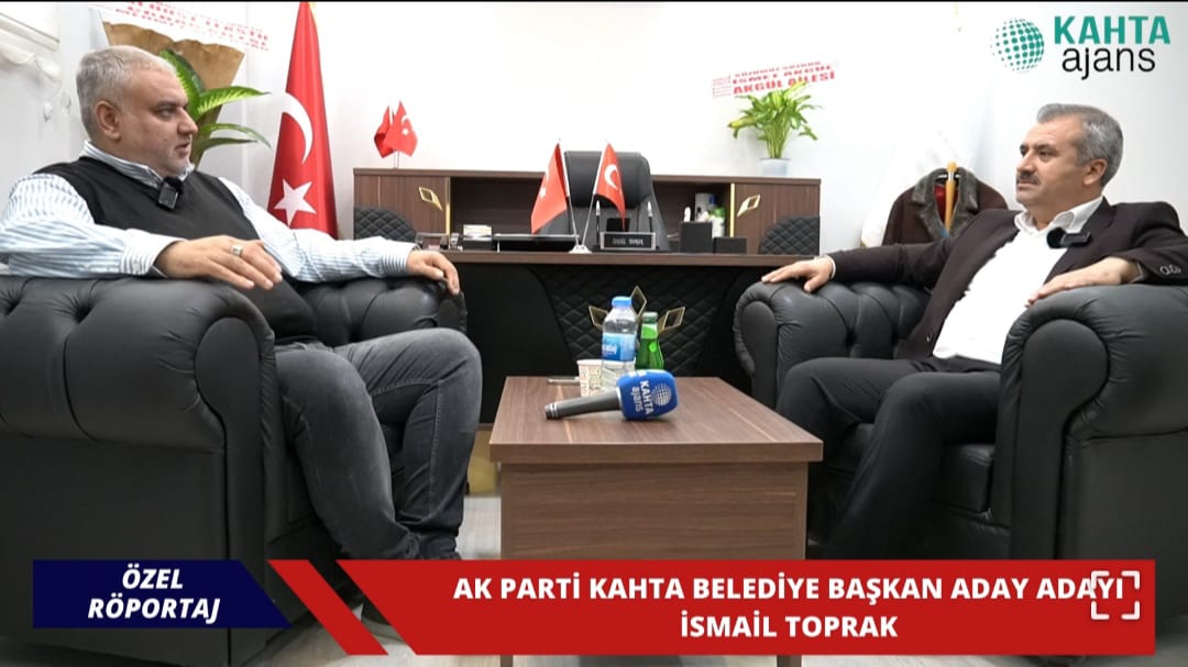 KAHTA AK PARTİ BELEDİYE BAŞKAN ADAY ADAYI İSMAİL TOPRAK İLE RÖPORTAJ