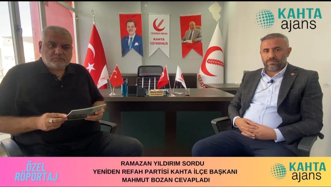 KAHTA YENİDEN REFAH PARTİSİ İLÇE  BAŞKANI İLE  ÖZEL RÖPORTAJ